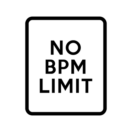 NO BPM LIMIT