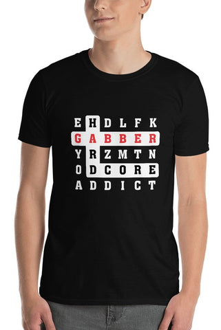 CROSS WORDS GABBER HARDCORE ADDICT - Unisex T-Shirt