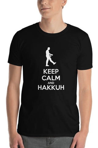 KEEP CALM AND HAKKUH - Unisex T-Shirt