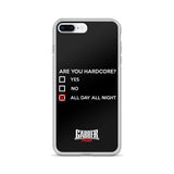 ARE YOU HARDCORE ? - iPhone Case