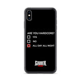 ARE YOU HARDCORE ? - iPhone Case