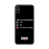 ARE YOU HARDCORE ? - iPhone Case