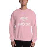 Anytime is gabber time - Unisex Sweatshirt