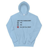 ARE YOU HARDCORE - Unisex Hoodie