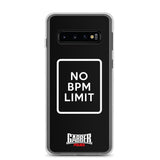 NO BPM LIMIT - Samsung Case