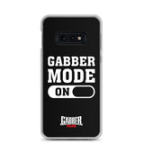 GABBER MODE ON - Samsung Case