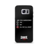 ARE YOU HARDCORE ? - Samsung Case