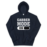 GABBER MODE ON - Unisex Hoodie