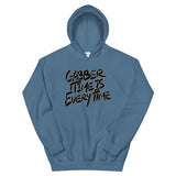 Gabber Time Is Everytime - Unisex Hoodie