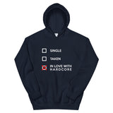 SINGLE TAKEN INLOVE WITH HARDCORE - Unisex Hoodie