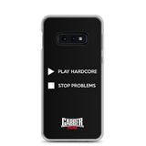PLAY HARDCORE STOP PROBLEMS - Samsung Case