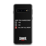 ARE YOU HARDCORE ? - Samsung Case