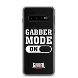 GABBER MODE ON - Samsung Case