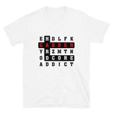 CROSS WORDS GABBER HARDCORE ADDICT - Unisex T-Shirt