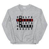 CROSS WORDS GABBER HARDCORE ADDICT - Unisex Sweatshirt