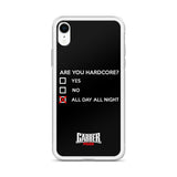 ARE YOU HARDCORE ? - iPhone Case