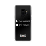 PLAY HARDCORE STOP PROBLEMS - Samsung Case