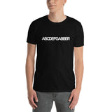 ABCDEFGABBER - Unisex T-Shirt