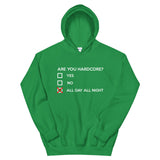 ARE YOU HARDCORE - Unisex Hoodie