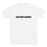 ABCDEFGABBER - Unisex T-Shirt
