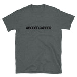 ABCDEFGABBER - Unisex T-Shirt