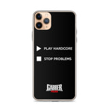 PLAY HARDCORE STOP PROBLEMS - iPhone Case