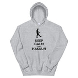 KEEP CALM AND HAKKUH -Unisex Hoodie
