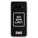 NO BPM LIMIT - Samsung Case