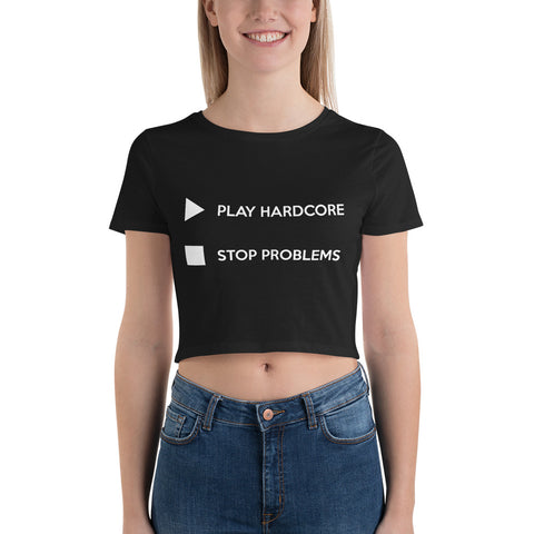 PLAY HARDCORE STOP PROBLEMS - Crop Top