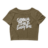 GABBER TIME IS EVERYTIME - Crop Top