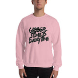 Gabber Time is Everytime - Unisex Sweatshirt