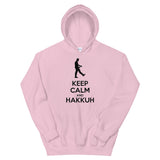 KEEP CALM AND HAKKUH -Unisex Hoodie