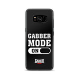 GABBER MODE ON - Samsung Case