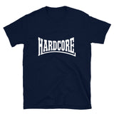 Hardcore - Unisex T-Shirt
