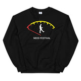 NEED FESTIVAL Unisex Sweatshirt