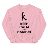 KEEP CALM AND HAKKUH - Unisex Sweatshirt