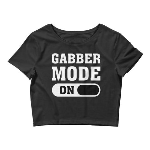 GABBER MODE ON - Crop Top