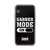 GABBER MODE ON - iPhone Case