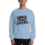 Gabber Time is Everytime - Unisex Sweatshirt