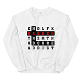 CROSS WORDS GABBER HARDCORE ADDICT - Unisex Sweatshirt