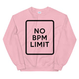 NO BPM LIMIT - Unisex Sweatshirt
