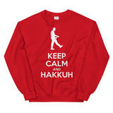 KEEP CALM AND HAKKUH - Unisex Sweatshirt