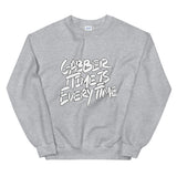 Gabber Time is Everytime - Unisex Sweatshirt