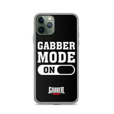 GABBER MODE ON - iPhone Case
