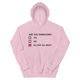 ARE YOU HARDCORE - Unisex Hoodie