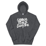 Gabber Time Is Everytime - Unisex Hoodie
