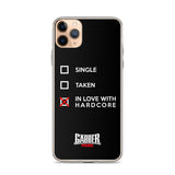 SINGLE TAKEN HARDCORE - iPhone Case