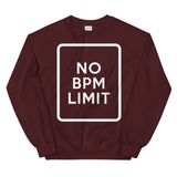 NO BPM LIMIT - Unisex Sweatshirt