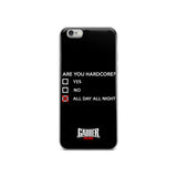 ARE YOU HARDCORE ? - iPhone Case
