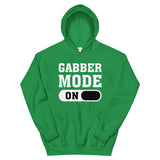 GABBER MODE ON - Unisex Hoodie